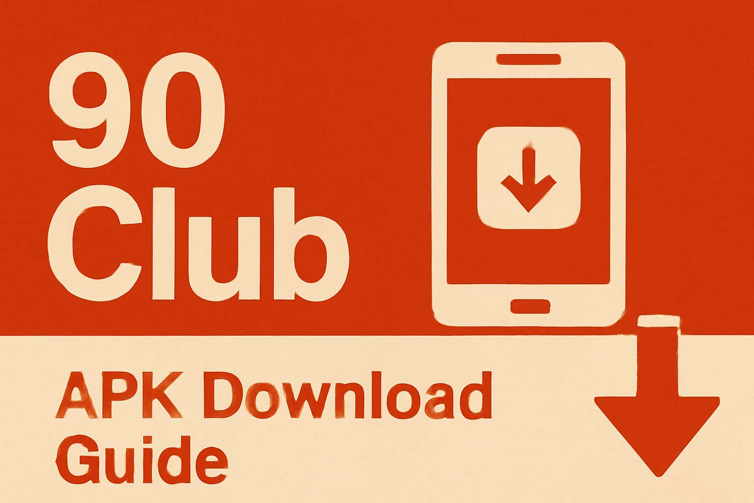 Informational scene representation for 90 Club APK Download Guide.