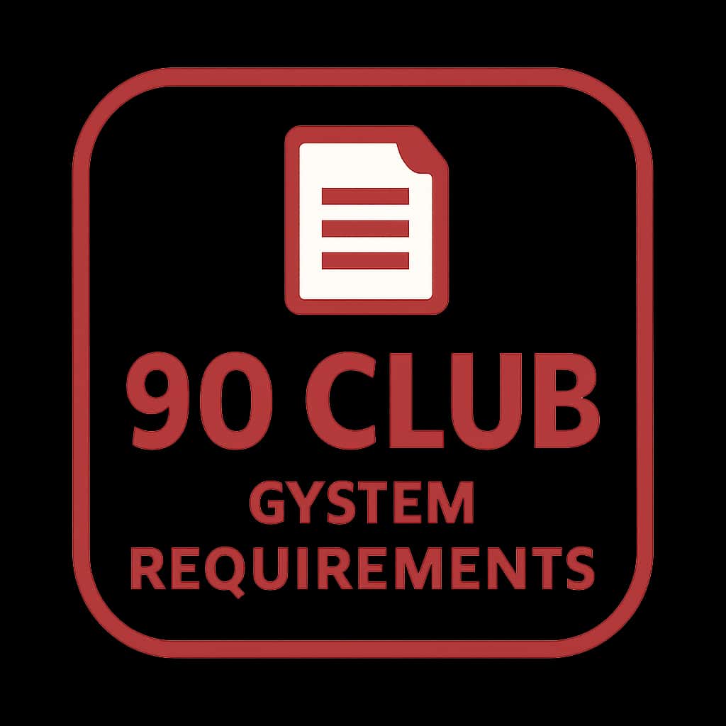 90 Club System Requirements badge